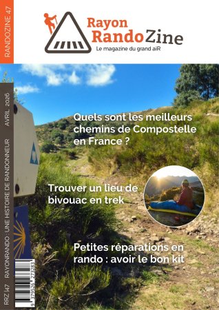 RayonRandoZine n°47 : Le Magazine du grand air